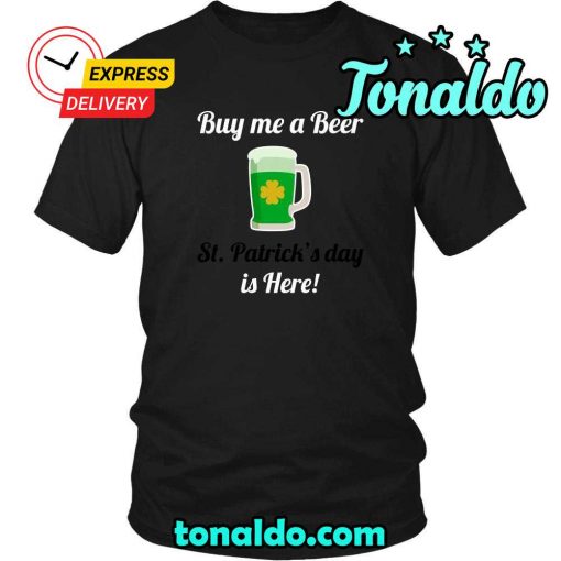 HAPPY SAINT PATRICK’S DAY – “BUY ME A BEER”