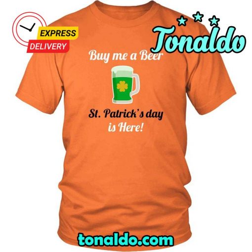 HAPPY SAINT PATRICK’S DAY – “BUY ME A BEER”