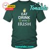 HAPPY SAINT PATRICK’S DAY – “KISS ME – I AM IRISH OR DRUNK”