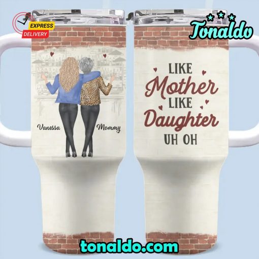 Like Mother Like Daughter Stainless Tumbler