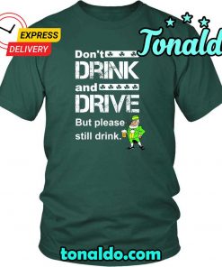 HAPPY SAINT PATRICK’S DAY – “DON’T DRINK AND DRIVE”