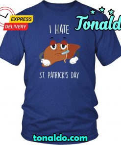 HAPPY SAINT PATRICK’S DAY – “I HATE IT”