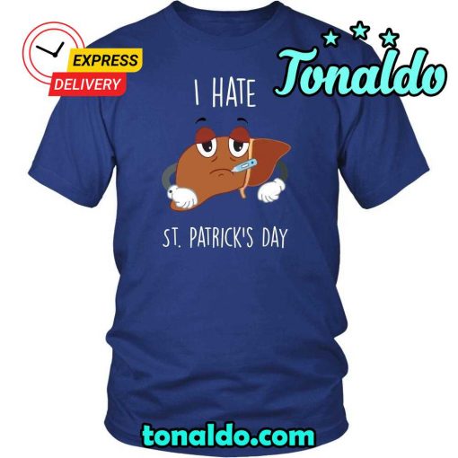 HAPPY SAINT PATRICK’S DAY – “I HATE IT”