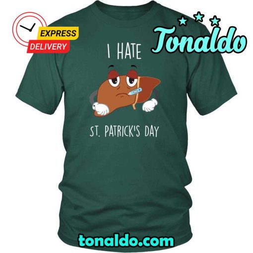 HAPPY SAINT PATRICK’S DAY – “I HATE IT”