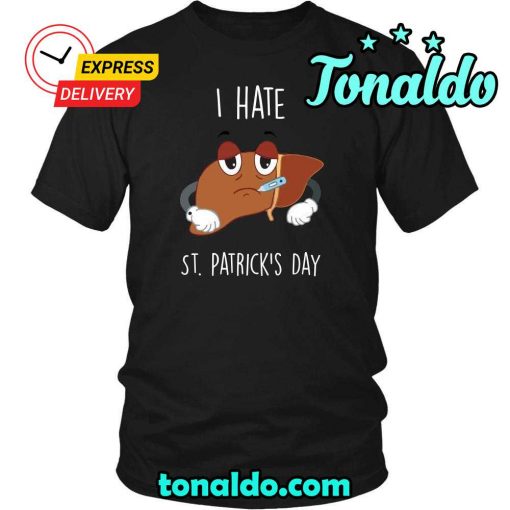 HAPPY SAINT PATRICK’S DAY – “I HATE IT”