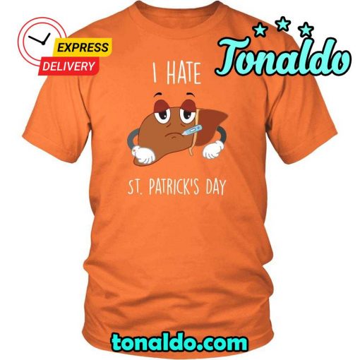 HAPPY SAINT PATRICK’S DAY – “I HATE IT”